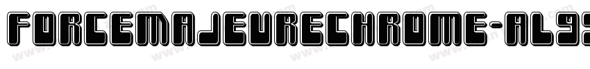 ForceMajeureChrome-al95字体转换