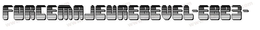 ForceMajeureBevel-eBE3字体转换