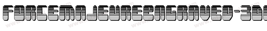 ForceMajeureEngraved-3DL6字体转换