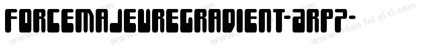 ForceMajeureGradient-Arp7字体转换