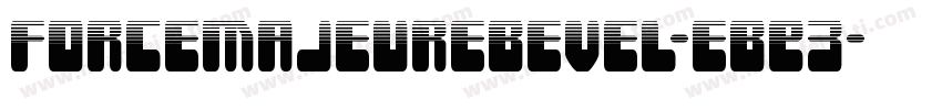 ForceMajeureBevel-eBE3字体转换
