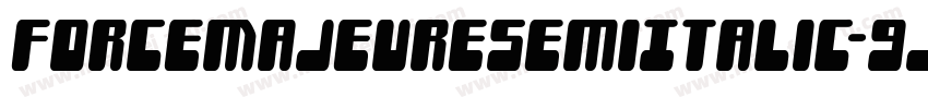 ForceMajeureSemiItalic-9jeL字体转换