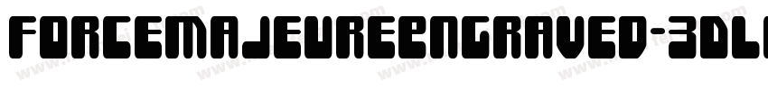 ForceMajeureEngraved-3DL6字体转换