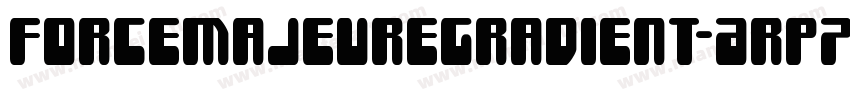 ForceMajeureGradient-Arp7字体转换