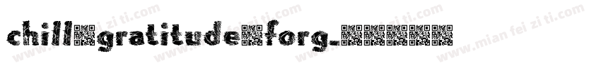 chill，gratitude，forg字体转换