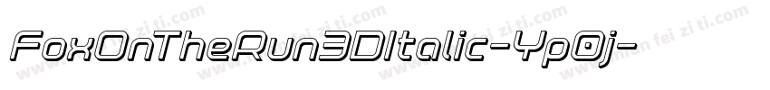 FoxOnTheRun3DItalic-Yp0j字体转换