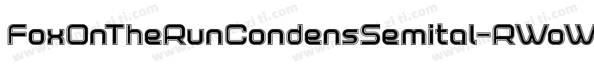FoxOnTheRunCondensSemital-RWoW字体转换