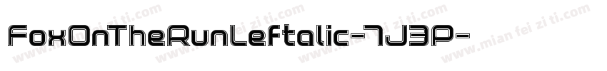 FoxOnTheRunLeftalic-7J3P字体转换