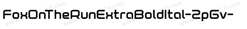 FoxOnTheRunExtraBoldItal-2pGv字体转换