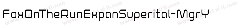 FoxOnTheRunExpanSuperital-MgrY字体转换