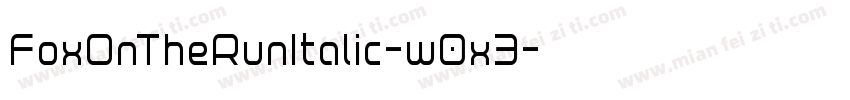 FoxOnTheRunItalic-w0x3字体转换