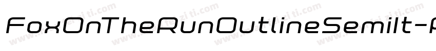 FoxOnTheRunOutlineSemiIt-P02r字体转换
