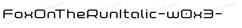 FoxOnTheRunItalic-w0x3字体转换