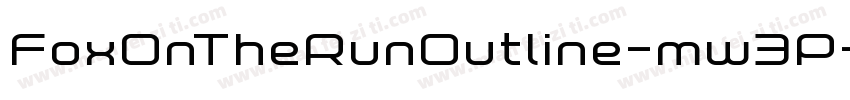 FoxOnTheRunOutline-mw3P字体转换