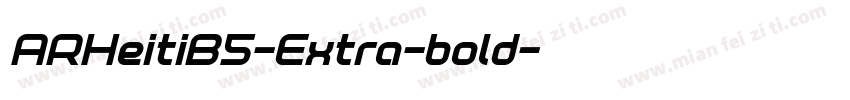 ARHeitiB5-Extra-bold字体转换
