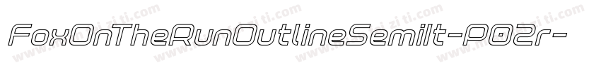 FoxOnTheRunOutlineSemiIt-P02r字体转换