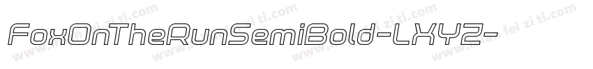 FoxOnTheRunSemiBold-LXYZ字体转换