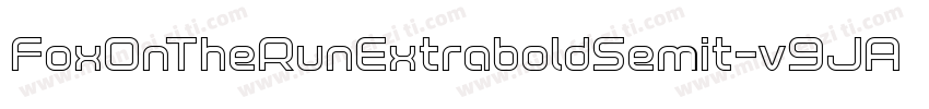 FoxOnTheRunExtraboldSemit-v9JA字体转换