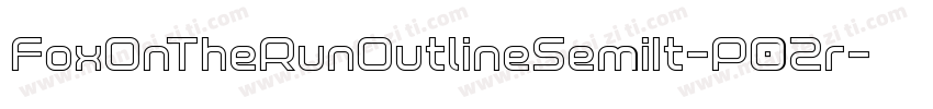 FoxOnTheRunOutlineSemiIt-P02r字体转换