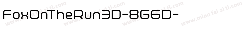 FoxOnTheRun3D-8G6D字体转换