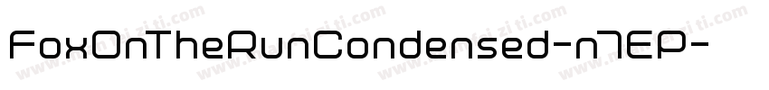 FoxOnTheRunCondensed-n7EP字体转换