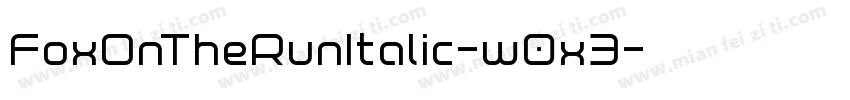 FoxOnTheRunItalic-w0x3字体转换