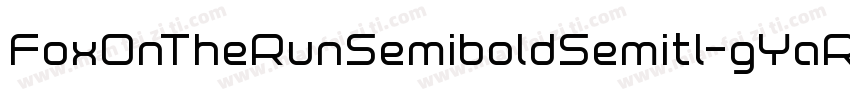 FoxOnTheRunSemiboldSemitl-gYaR字体转换