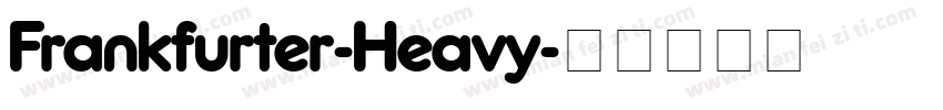 Frankfurter-Heavy字体转换