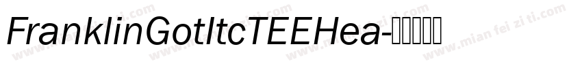 FranklinGotItcTEEHea字体转换
