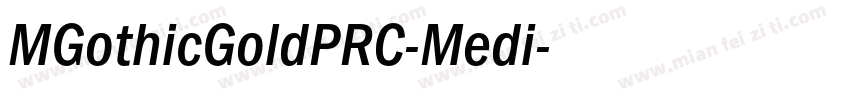 MGothicGoldPRC-Medi字体转换