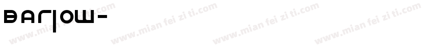 Bariow字体转换