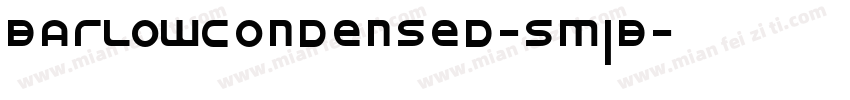barlowcondensed-smib字体转换