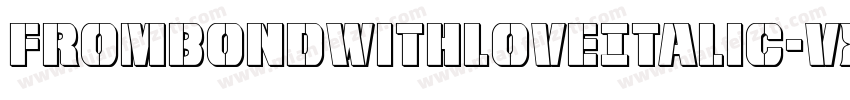 FromBondWithLoveItalic-VXle字体转换