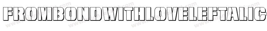 FromBondWithLoveLeftalic-JYgK字体转换