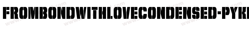 FromBondWithLoveCondensed-pYKD字体转换
