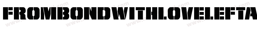 FromBondWithLoveLeftalic-JYgK字体转换