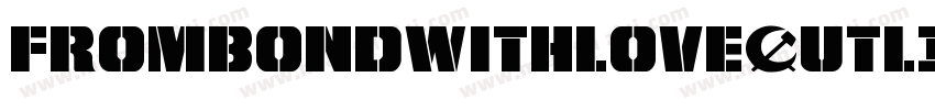 FromBondWithLoveOutlItal-jl5y字体转换