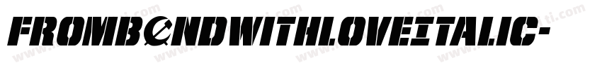 FromBONDWithLoveItalic字体转换
