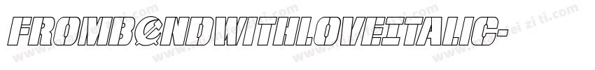 FromBONDWithLoveItalic字体转换