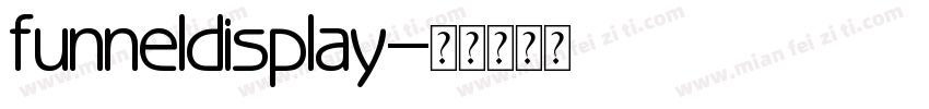 funneldisplay字体转换