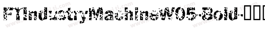 FTIndustryMachineW05-Bold字体转换