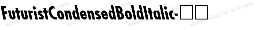FuturistCondensedBoldItalic字体转换
