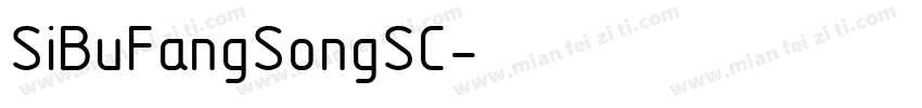 SiBuFangSongSC字体转换