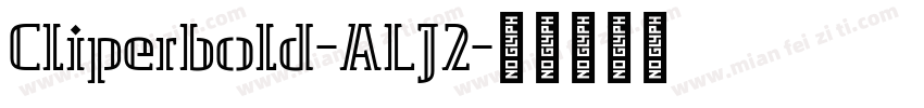 Cliperbold-ALJ2字体转换