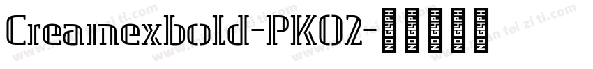 Creamexbold-PKO2字体转换