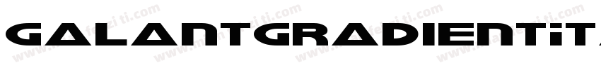 GalantGradientItalic-BJr5字体转换
