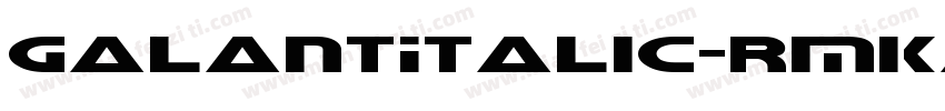 GalantItalic-rMKA字体转换