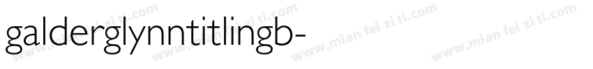 galderglynntitlingb字体转换