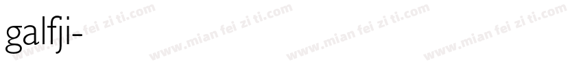 galfji字体转换