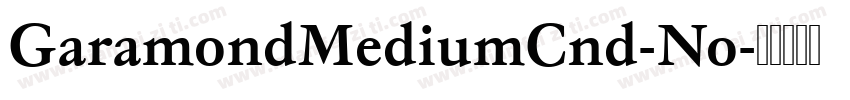 GaramondMediumCnd-No字体转换